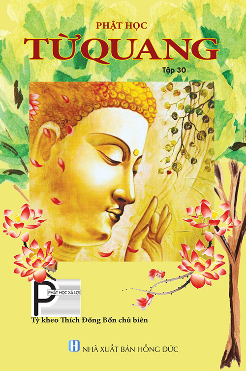 KÍNH MỜI QUÝ VỊ XEM TỪ QUANG TẬP 30 – THÁNG 10 NĂM 2019 (PL. 2563)