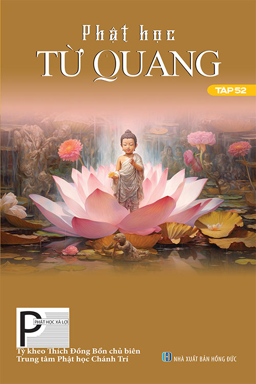 KÍNH MỜI QUÝ VỊ XEM PHẬT HỌC TỪ QUANG TẬP 52