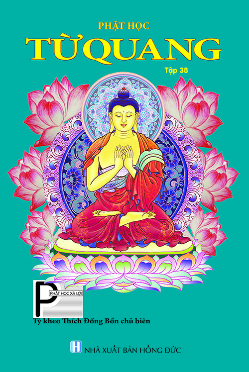 KÍNH MỜI QUÝ VỊ XEM PHẬT HỌC TỪ QUANG TẬP 38