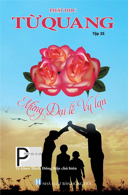 KÍNH MỜI QUÝ VỊ XEM TỪ QUANG TẬP 25 – THÁNG 7 NĂM 2018 (PL. 2562)