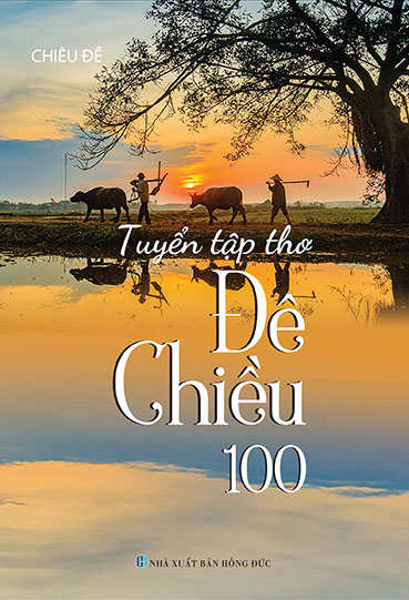 Giới thiệu Tuyển tập thơ ĐÊ CHIỀU 100