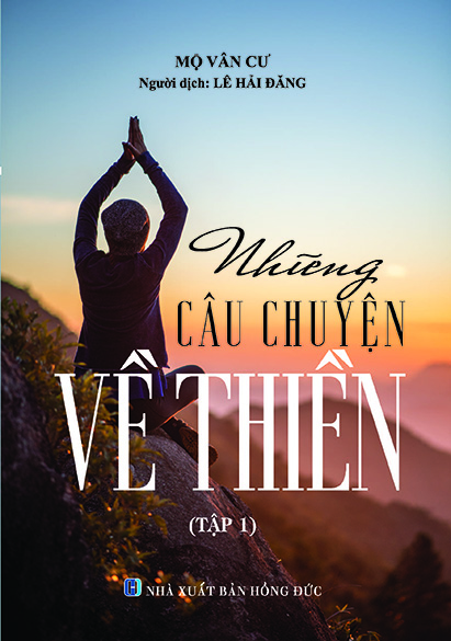 NHỮNG CÂU CHUYỆN VỀ THIỀN (TẬP 1)