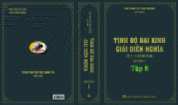 TỊNH ĐỘ ĐẠI KINH GIẢI DIỄN NGHĨA - TẬP 8
