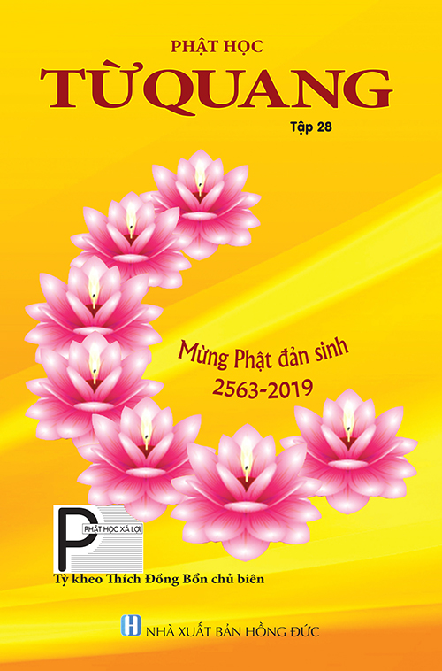 KÍNH MỜI QUÝ VỊ XEM TỪ QUANG TẬP 28 – THÁNG 4 NĂM 2019 (PL. 2563)