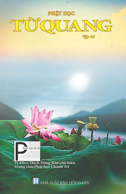 KÍNH MỜI QUÝ VỊ XEM PHẬT HỌC TỪ QUANG TẬP 46