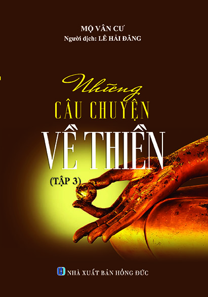 NHỮNG CÂU CHUYỆN VỀ THIỀN (TẬP 3)